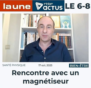 Article RTBF 6-8 Rencontre avec un magnétiseur 17-10-25 VF.jpg
