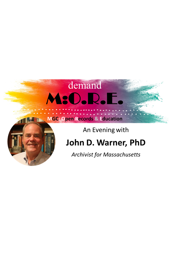 What's New at the Massachusetts State Archives with John D. Warner, Archivist for the Commonwealth