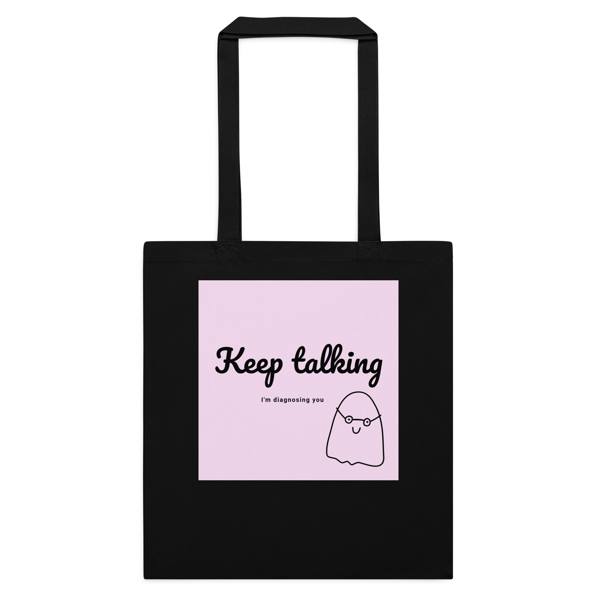 Keep Talking - I'm Diagnosing you Tote