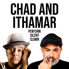 chad and ithamar perform silent clown.jpg