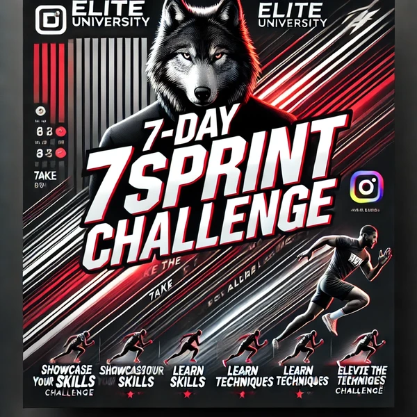 a poster for the 7 day sprint challenge at elite university