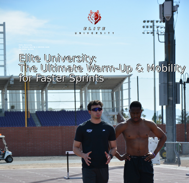 EliteU247 Speed Prep warm-up and mobility guide for faster sprints