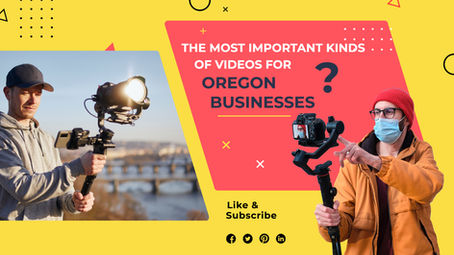 The Most Essential Types Of Video Marketing Content For Oregon Businesses