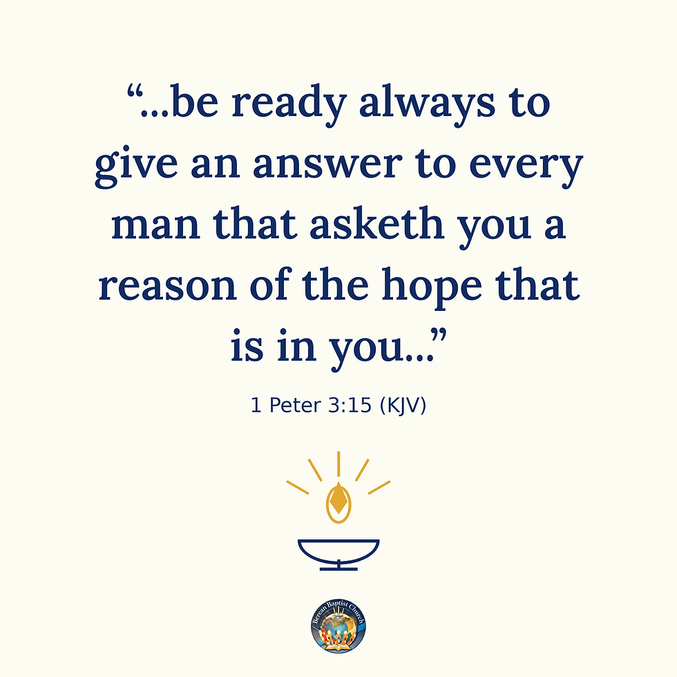 1 Peter 3:15: Be Ready to Give an Answer
