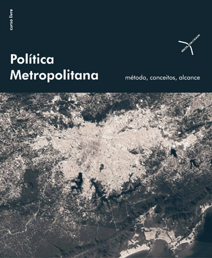 Escola da Cidade promove curso: "Política Metropolitana: Método, Conceitos, Alcance"