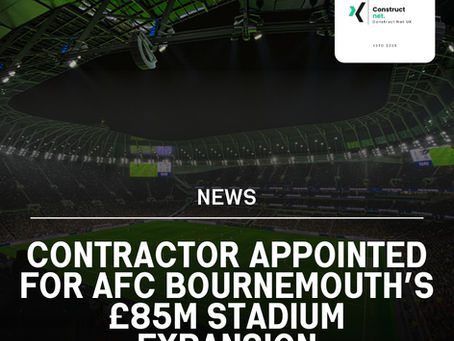 Contractor Appointed for AFC Bournemouth’s £85m Stadium Expansion