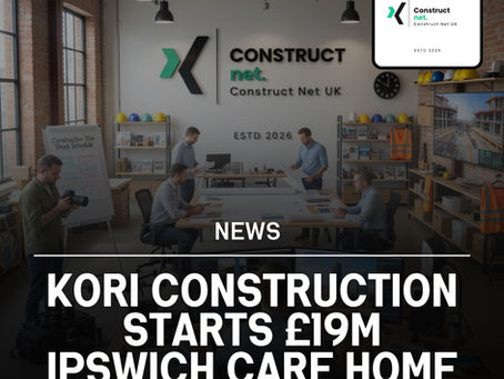 Kori Construction starts £19m Ipswich care home scheme
