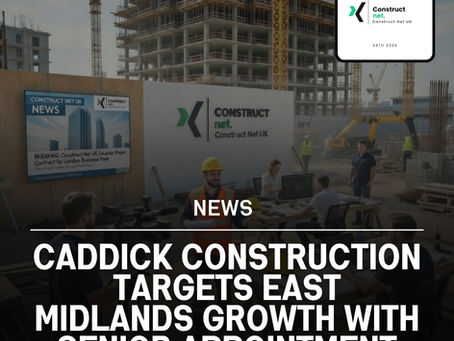 Caddick Construction targets East Midlands growth with senior appointment