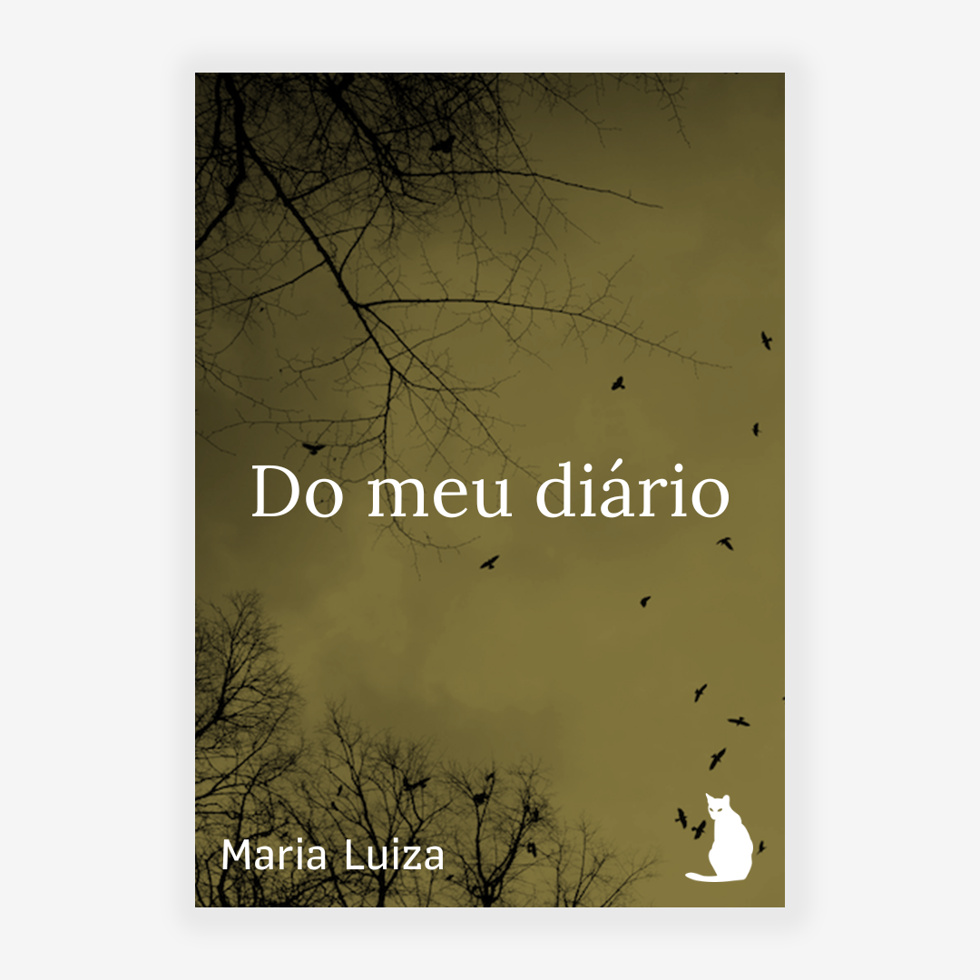 Do meu diário (Maria Luiza)