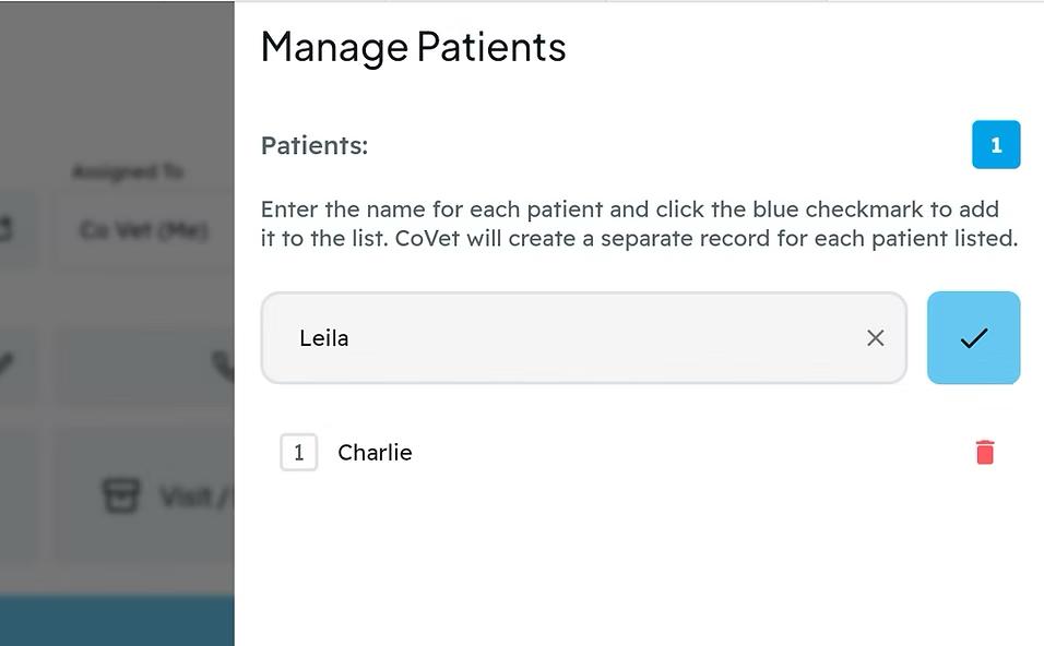 Manage Patients screen showing text entry for names. "Leila" is typed, "Charlie" is listed, blue checkmark and red delete icon visible.