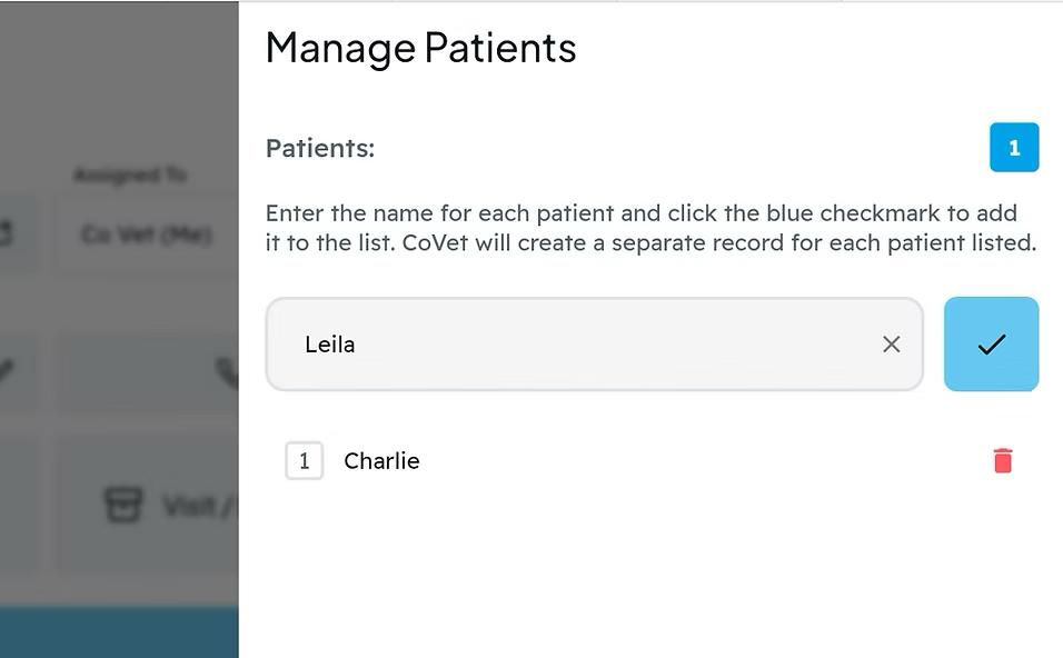 Manage Patients screen showing text entry for names. "Leila" is typed, "Charlie" is listed, blue checkmark and red delete icon visible.