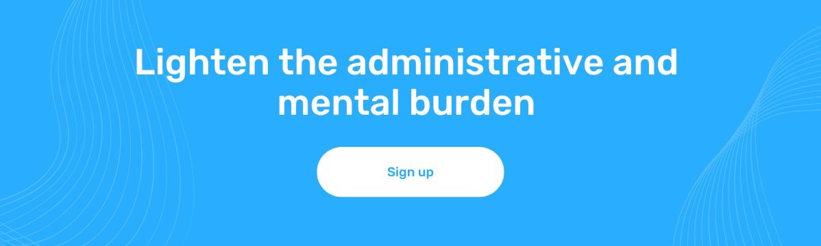 CTA graphic that reads "Lighten the administrative and mental burden" and a CTA button that reads "Sign up". 