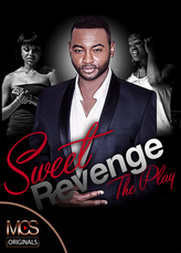 SWEET REVENGE OF A BITTER WOMAN Stage Play - MCS Originals