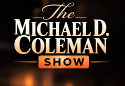 Michael D Coleman Show