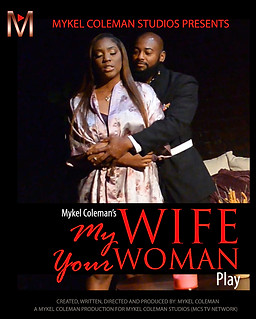 Mykel Coleman's My Wife Your Woman - The Play Cover