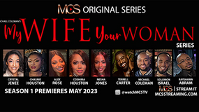 Chasnie Houston, Terrell Carter & Others Set For New Michael Coleman MCS Series ‘My Wife Your Woman'