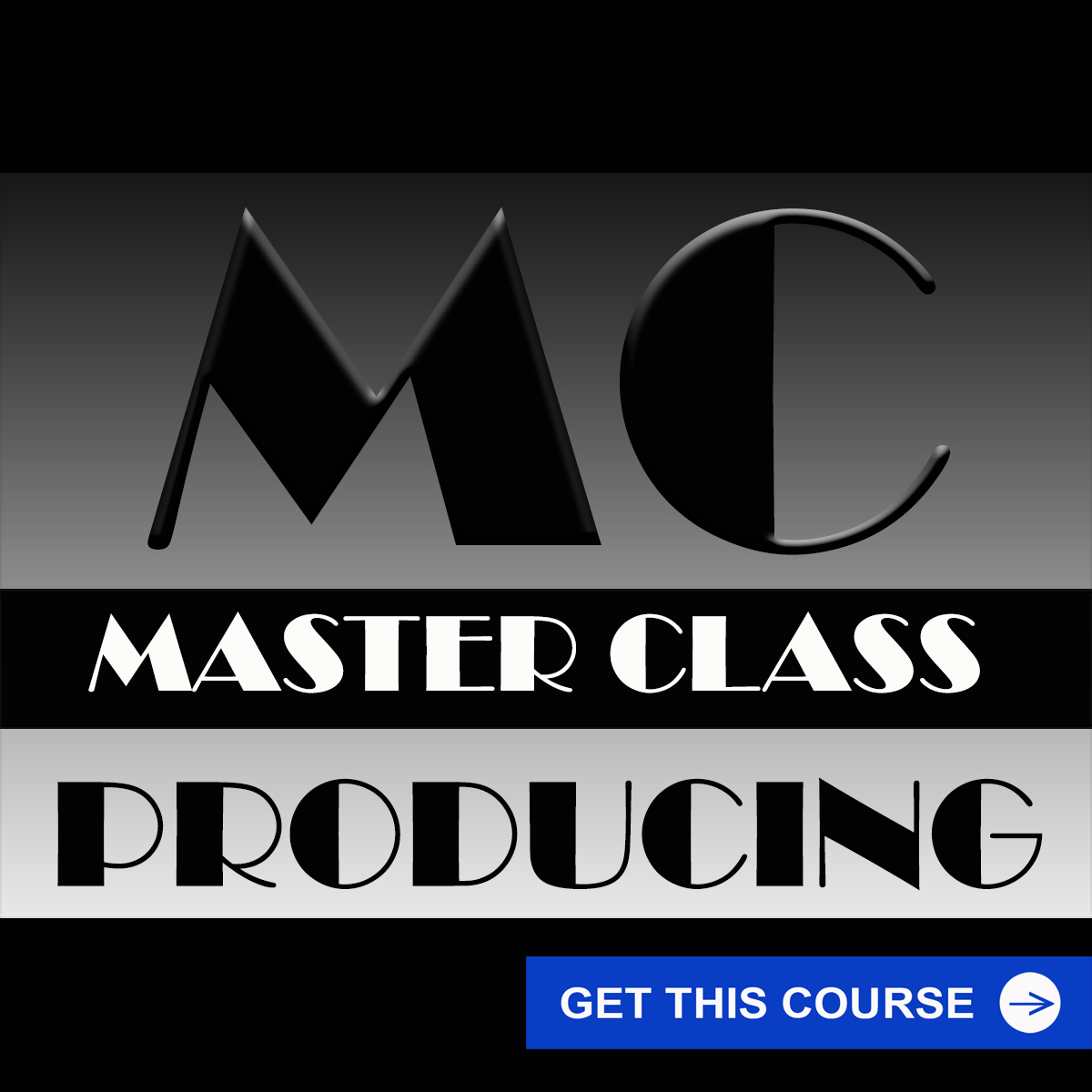 MASTER CLASS - PRODUCING COURSE