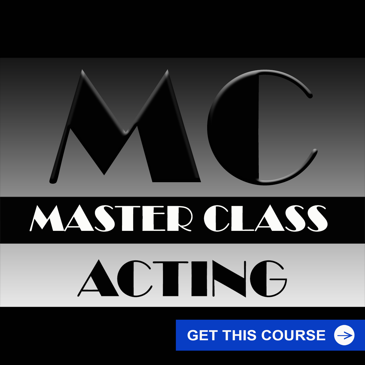 MASTER CLASS - ACTING COURSE