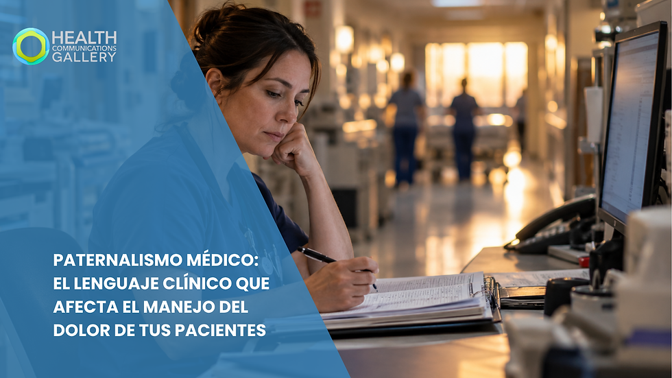 Paternalismo médico: el lenguaje clínico que afecta el manejo del dolor de tus pacientes