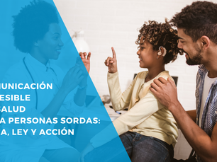 Comunicación accesible en salud para personas sordas: ética, ley y acción