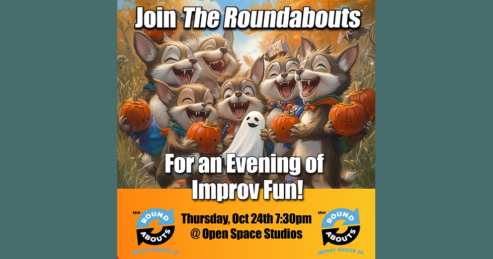 The Roundabouts Improv