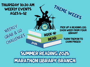 Rock-n-read 2026 Summer Reading 2026 Marathon Library Branch. Thursday 10:30 am Weekly events ages 6-12 Weekly grab & go challenges. Theme Weeks. Pick up a reading log each week from your library. Turn them in to earn prizes. Image of a drum player on a stack of books with the Monroe County Public Library logo on the bass drum.