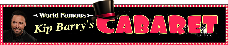 Kip Barry's Cabaret, Anaheim