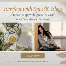 Mediumship: Willingness & Grief