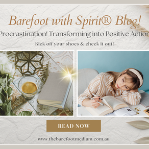 Procrastination! Transforming into Positive Action