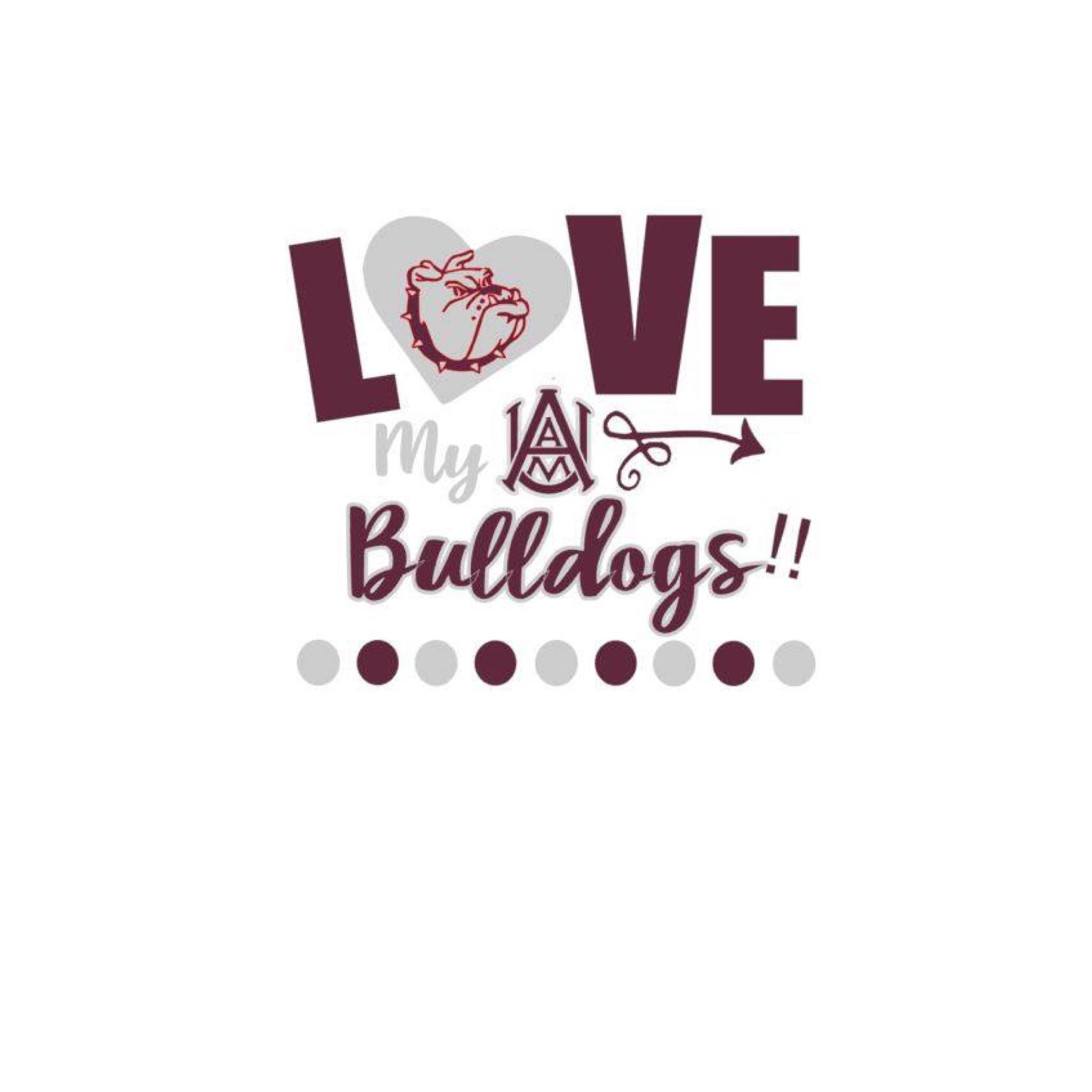 Love My A&M Bulldogs