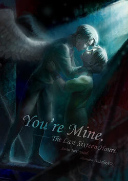 You're Mine - The Last Sixteen Hours