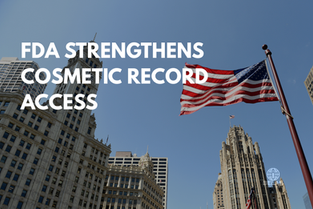 FDA: Nueva Guía sobre Acceso a Registros para Cosméticos bajo MoCRA