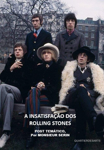 A INSATISFAÇÃO DOS ROLLING STONES