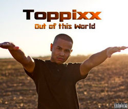 Toppixx - Out of this World Mixtape