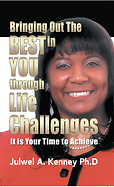 BRINGING OUT THE BEST IN YOU - Dr Julwel Kenney, PhD.png