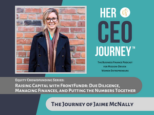 Raising Capital: Due Diligence, Managing Finances, and Putting the Numbers Together 