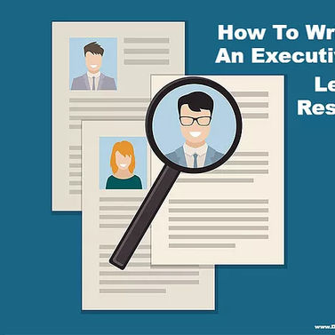 How To Write An Interview-Winning Executive Level Resume?