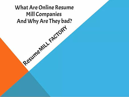 What Are Online Resume Mill Companies and Why Are They Bad?