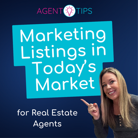 Marketing Listings in Today’s Market