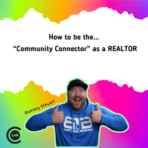How to be the "Community Connector" as a REALTOR