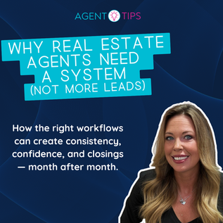 Why Real Estate Agents Need a System (Not More Leads)
