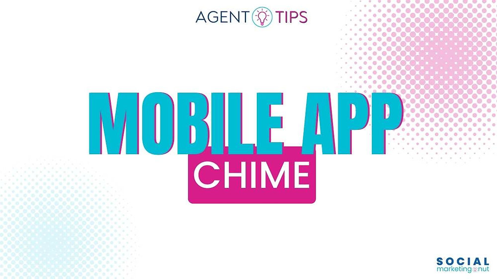 CHIME Get started with your mobile app!