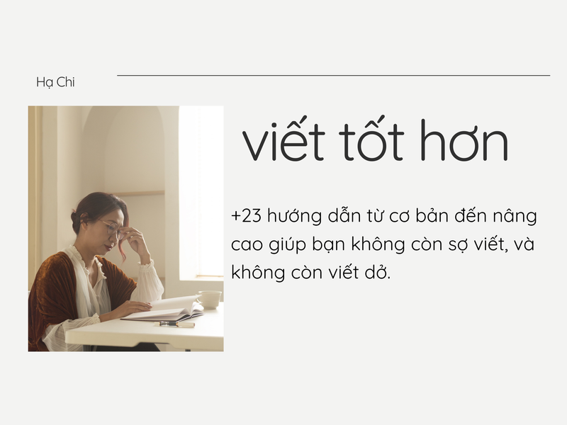 Viết tốt hơn cùng Hạ Chi