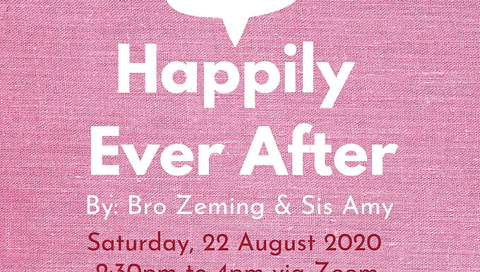 Happily Ever After By Bro Zeming and Sister Amy