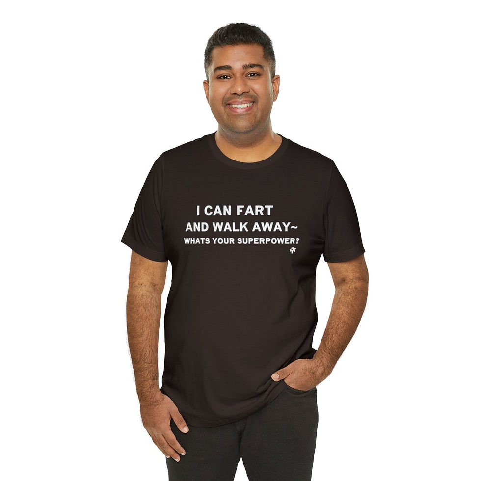 I Can Fart Unisex Jersey Short Sleeve Tee