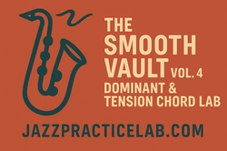 Smooth Vault Vol. 4 — Dominant & Tension Chord Lab