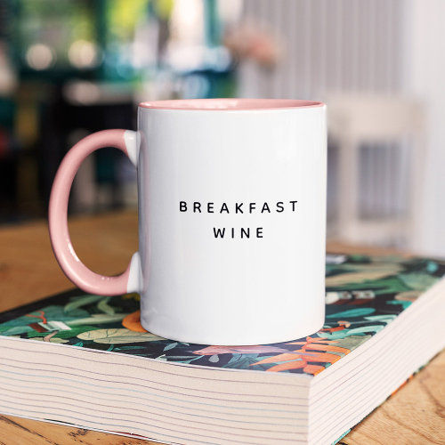 Best Price! Breakfast Wine Funny Cute Trendy Quote Two-Tone Coffee Mug