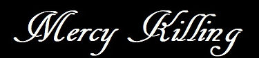 Mercy Killing.jpg
