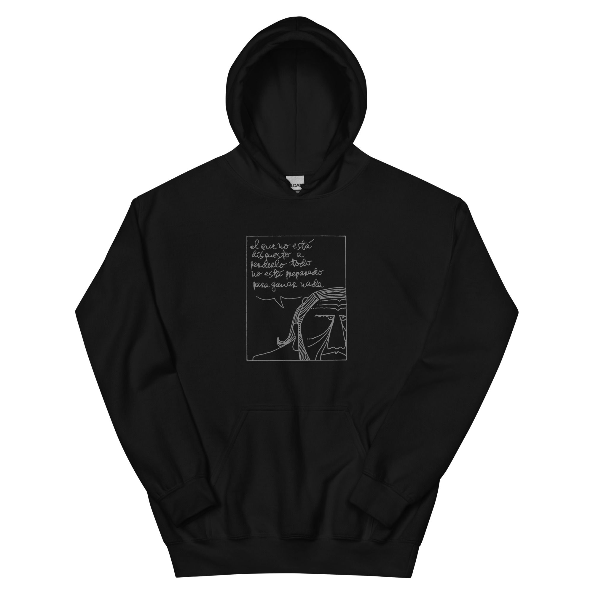El Que No Está Dispuesto a Perderlo Todo - Unisex Hoodie