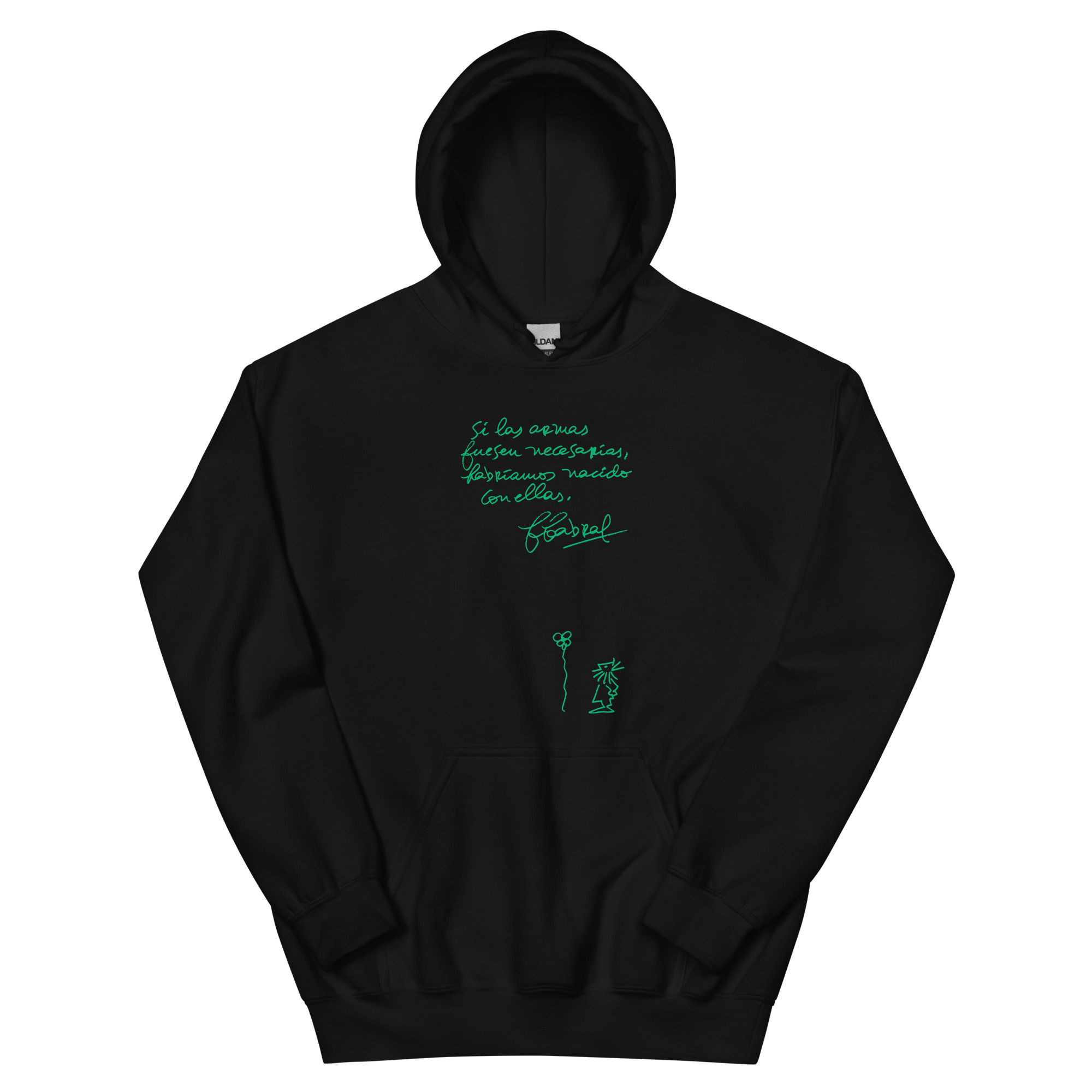 Si Las Armas Fuesen Necesarias, Habriamos Nacido Con Ellas - Unisex Hoodie